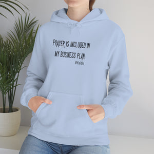 Prayer is Included in My Business Plan Unisex Heavy Blend™ Hooded Sweatshirt