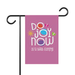 Do Joy Now! Garden & House Banner