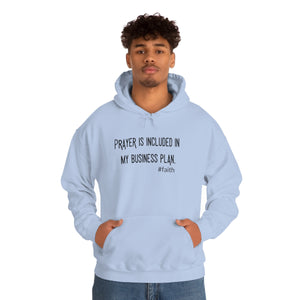 Prayer is Included in My Business Plan Unisex Heavy Blend™ Hooded Sweatshirt