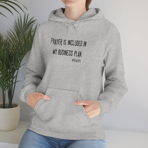 Prayer is Included in My Business Plan Unisex Heavy Blend™ Hooded Sweatshirt