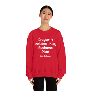 Prayer Is Included In My Business Plan Unisex Heavy Blend™ Crewneck Sweatshirt