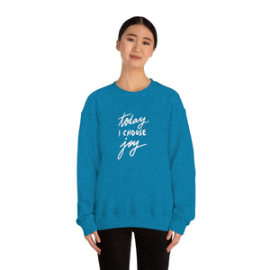 Today I Choose Joy Unisex Heavy Blend™ Crewneck Sweatshirt