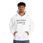 Prayer is Included in My Business Plan Unisex Heavy Blend™ Hooded Sweatshirt