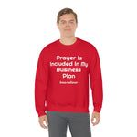 Prayer Is Included In My Business Plan Unisex Heavy Blend™ Crewneck Sweatshirt