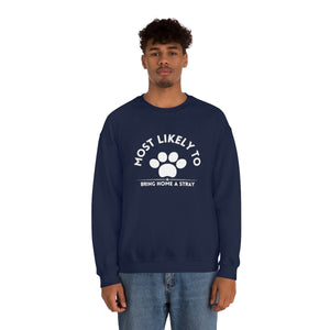 Most Likely to Bring Home a Stray. lUnisex Heavy Blend™ Crewneck Sweatshirt