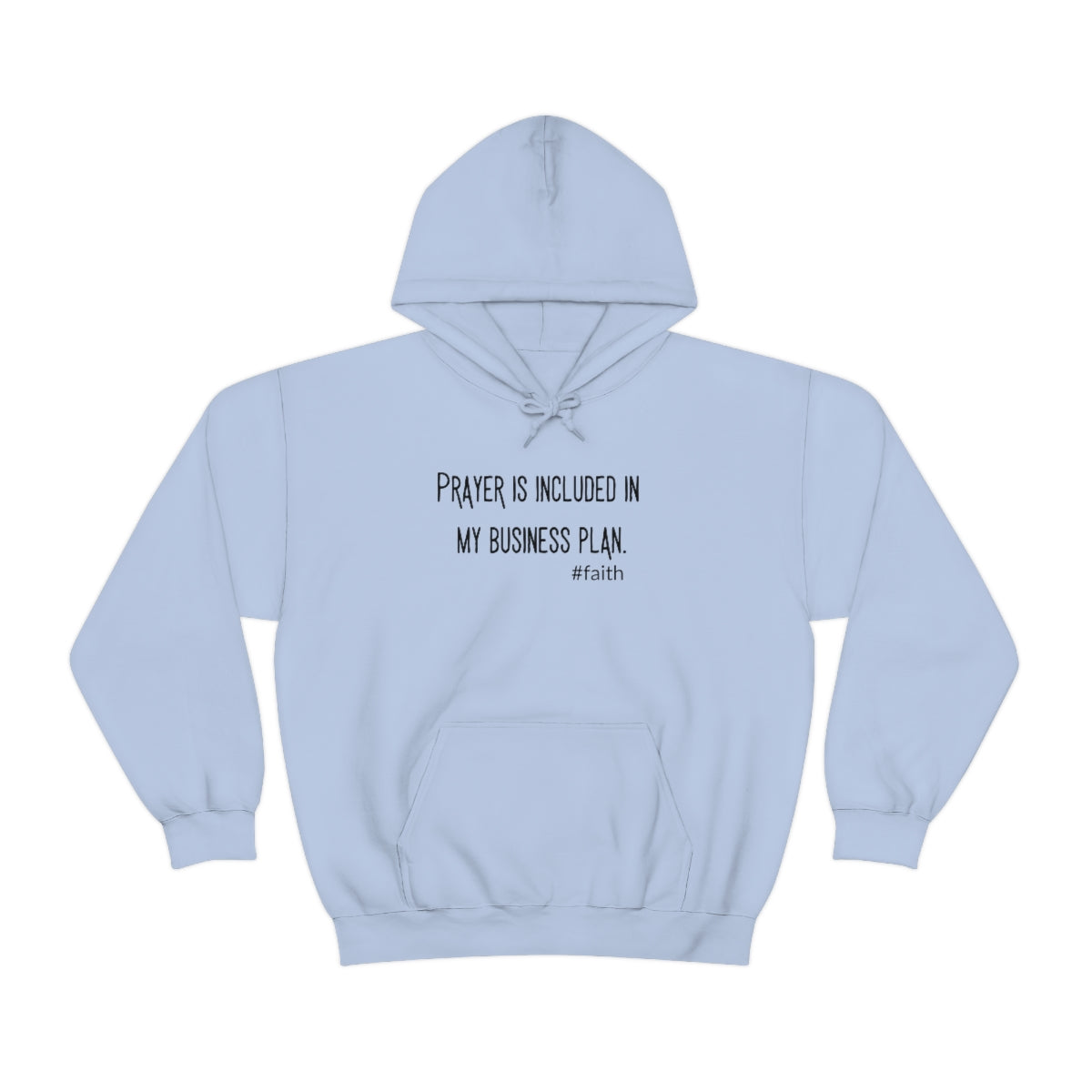 Prayer is Included in My Business Plan Unisex Heavy Blend™ Hooded Sweatshirt