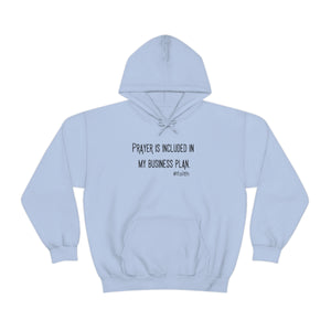 Prayer is Included in My Business Plan Unisex Heavy Blend™ Hooded Sweatshirt