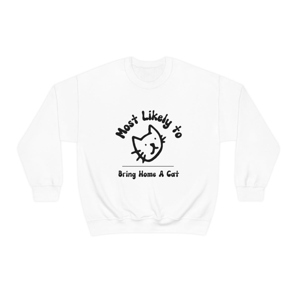 Most Likely to Bring Home a Cat Unisex Heavy Blend™ Crewneck Sweatshirt