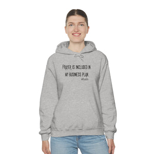 Prayer is Included in My Business Plan Unisex Heavy Blend™ Hooded Sweatshirt