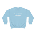 I'm Just Out Here Trusting God. Unisex Heavy Blend™ Crewneck Sweatshirt