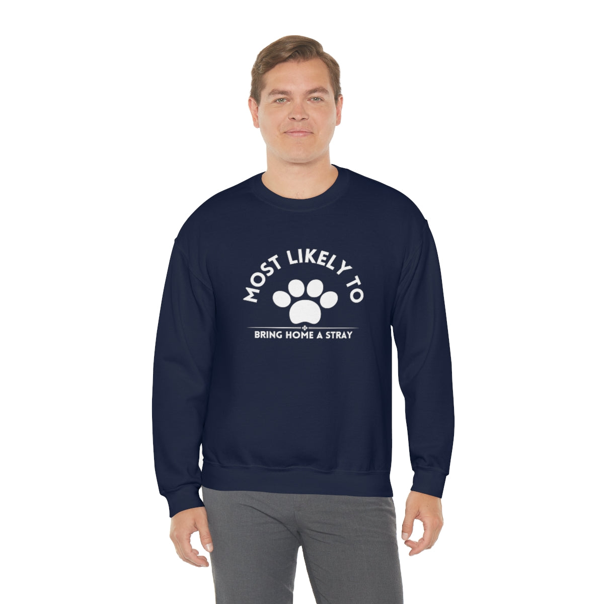 Most Likely to Bring Home a Stray. lUnisex Heavy Blend™ Crewneck Sweatshirt