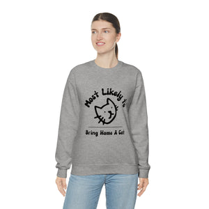 Most Likely to Bring Home a Cat Unisex Heavy Blend™ Crewneck Sweatshirt