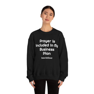 Prayer Is Included In My Business Plan Unisex Heavy Blend™ Crewneck Sweatshirt