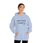 Prayer is Included in My Business Plan Unisex Heavy Blend™ Hooded Sweatshirt