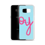 Do Joy Now Samsung Case