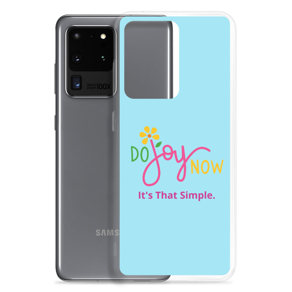 Do Joy Now Samsung Case