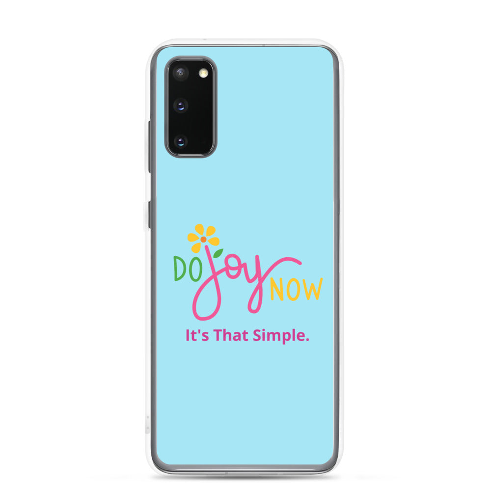 Do Joy Now Samsung Case