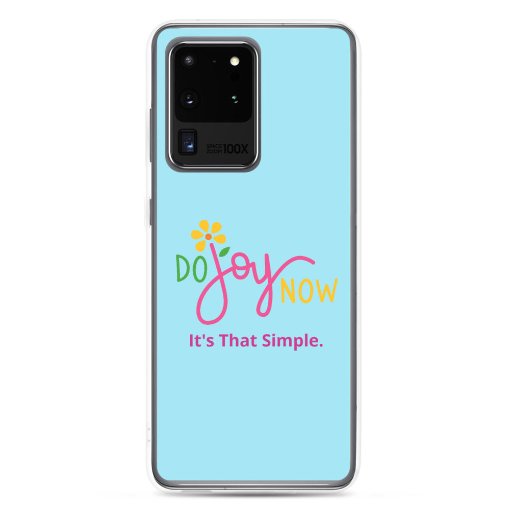 Do Joy Now Samsung Case