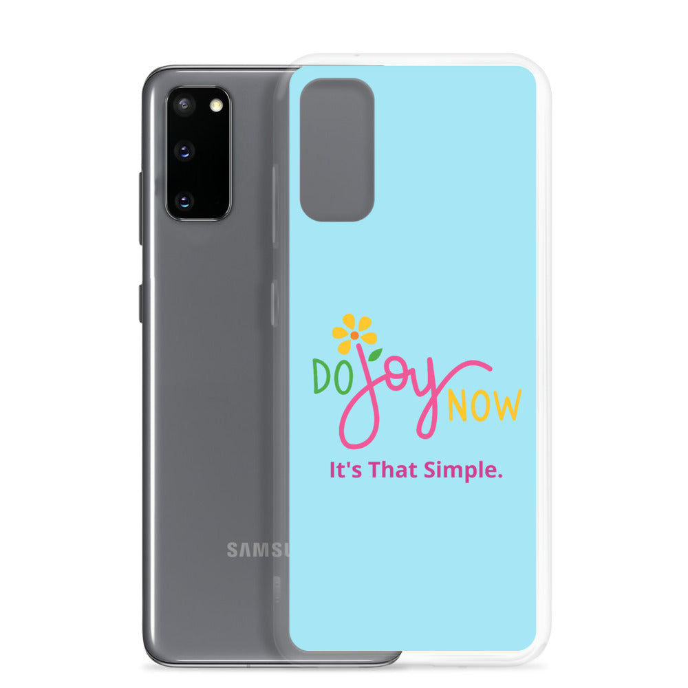 Do Joy Now Samsung Case